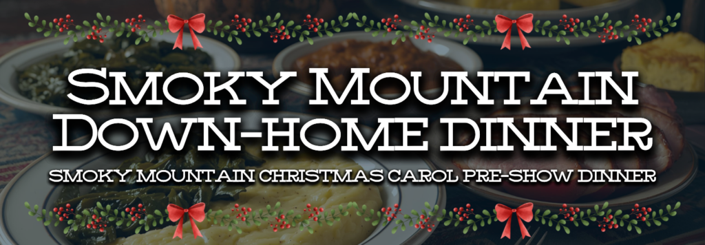 Smoky Mountain Pre-show Dinner Flyer